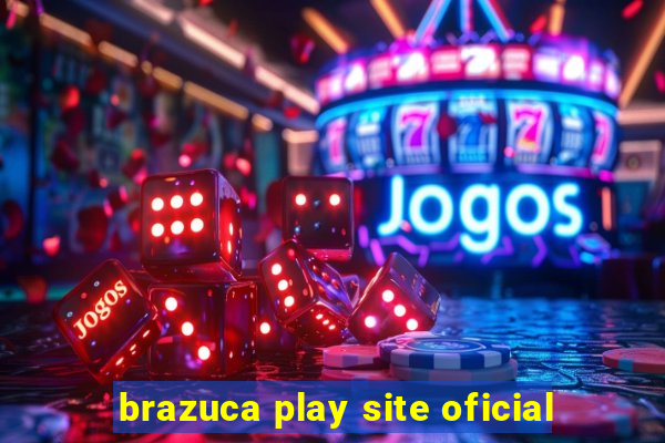 brazuca play site oficial